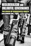 Neoliberalism and Unlawful Governance: The Crisis of Democratic Rights