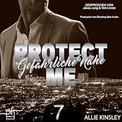 Protect me - Gef&auml;hrliche N&auml;he Titelbild