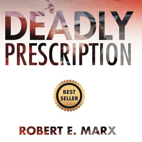 Deadly Prescription Audiobook By Robert E. Marx cover art