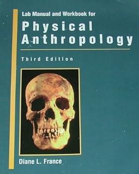 Paperback Lab Manual and Workbook for Introduction to Physical Anthropology Book