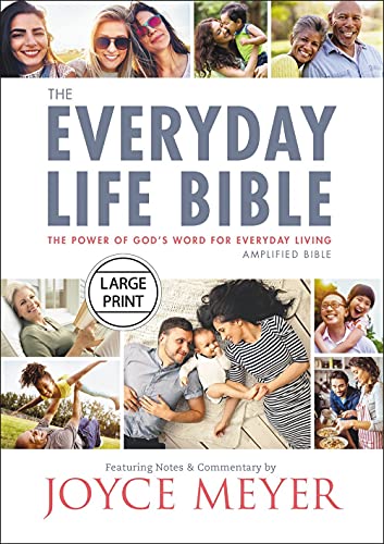 The Everyday Life Bible Large Print: The Power of God's Word for Everyday Living The Everyday Life Bible Large Print: The Power of God's Word for Everyday Living