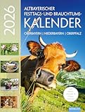 Altbayerischer Festtags- und Brauchtumskalender 2026: Oberbayern – Niederbayern – Oberpfalz. Mit Mond-, Aussaat- und Pflanzkalender.