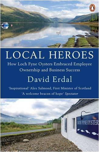 Local Heroes: How Loch Fyne Oysters Embraced Employee Ownership and Business Success