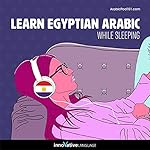 Cover of Learn Arabic While Sleeping