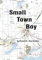 Small Town Boy 1412049032 Book Cover
