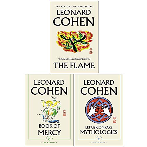 Leonard Cohen Collection 3 Books Set (The Flame, Book of Mercy, Let Us Compare Mythologies