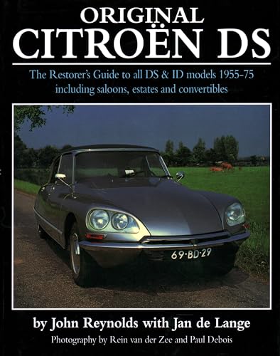 Original Citroën DS: The Restorer\'s Guide to all DS and ID models 1955-75