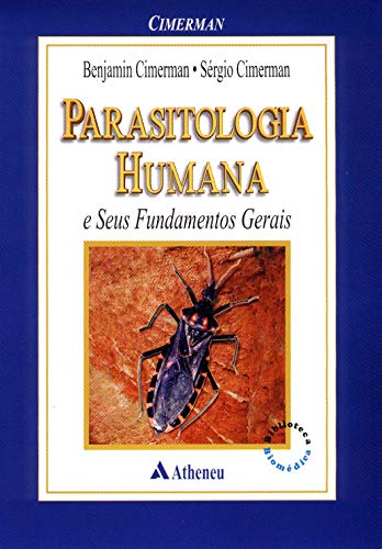 Parasitologia Humana e Seus Fundamentos Gerais