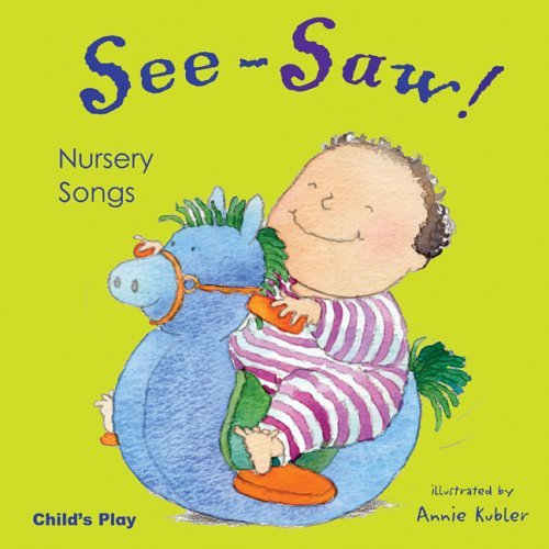 See-Saw! Nursery Songs (Nursery Time) (November 1, 2005) Board book