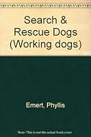 Search and Rescue Dogs (Working Dogs Series) 0896862852 Book Cover