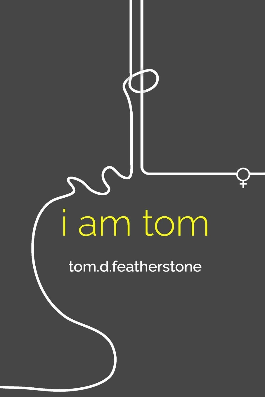 I am Tom - Featherstone, Tom D.