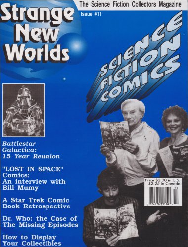 Strange New Worlds #11 Science Fiction Comics - Battlestar Galactica Reunion - Bill Mumy interview (Strange New Worlds Science Fiction Collectors Magazine)