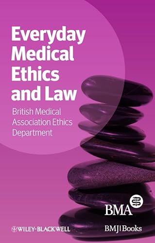 Everyday Medical Ethics and Law