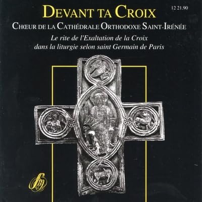 Devant Ta Croix (Le Rite De L'Exaltation De La Croix) [Audio CD]
