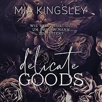 Delicate Goods Hörbuch