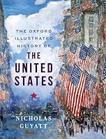 The Oxford Illustrated History of the United States 0198852207 Book Cover