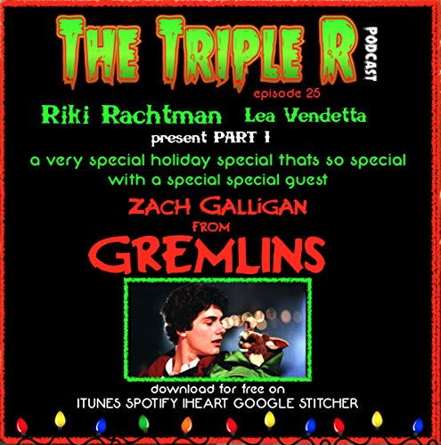 Ep.25 Zach Galligan (Gremlins) (part 1) joins Riki Rachtman Radio