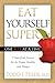 Eat Yourself Super One Bite at a Time: A Superfoods Journey for the Happy, Healthy, and Hungry