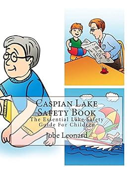 Paperback Caspian Lake Safety Book: The Essential Lake Safety Guide For Children Book