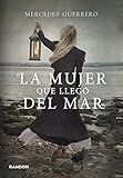 La mujer que lleg?3 del mar / The Woman Who Came from the Sea (Spanish Edition) by Mercedes Guerrero (2013-07-04)