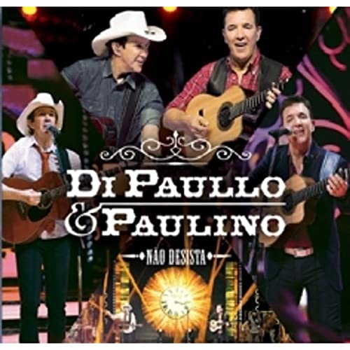 Di Paullo & Paulino - Nao Desista [CD]