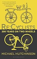 Algopix Similar Product 5 - Re:cyclists: 200 Years on Two Wheels
