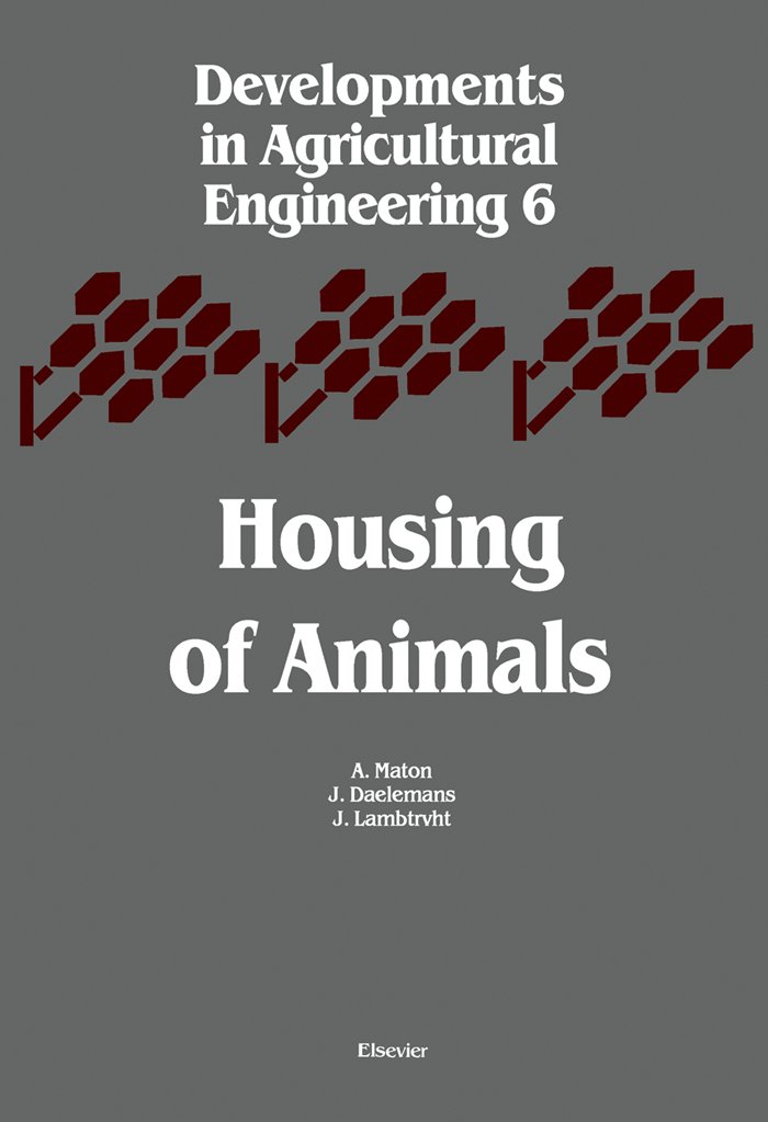 Housing of Animals: Construction and Equipment of Animal Houses (ISSN Book 6)