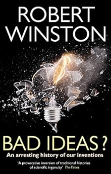 Paperback Bad Ideas?: An Arresting History of Our Inventions Book