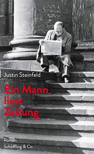 Ein Mann liest Zeitung: Roman Ein Mann liest Zeitung: Roman
