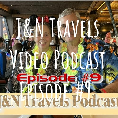 J&N Travels Video Podcast Episode #9 🐸 cover art