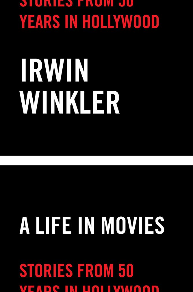 A Life in Movies: Stories from 50 years in Hollywood