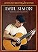 Paul Simon - Acoustic Masters for Guitar | Guitar Tab and Standard Notation Songbook with Lyrics | Acoustic Guitar Sheet Music Collection | 17 Classic Songs Transcribed for Guitar Players and Students
