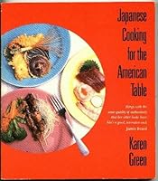 Japanese Cooking for the American Table 0874773768 Book Cover