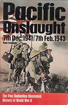 Pacific Onslaught: 7th Dec. 1941/7th Feb. 1943