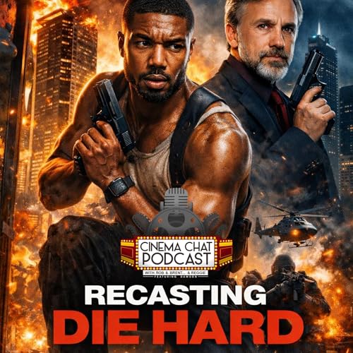 Episode 555 - Re-Casting Die Hard