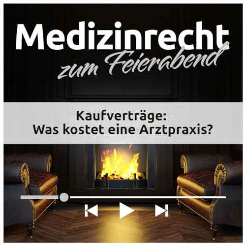 #008 Kaufvertr&auml;ge: Was kostet eine Arztpraxis?