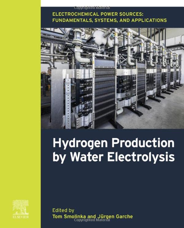Electrochemical Power Sources: Fundamentals, Systems, and Applications: Hydrogen Production by Water Electrolysis