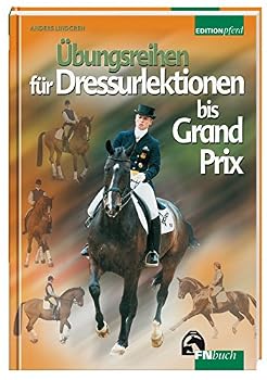 Hardcover Übungsreihen für Dressurlektionen bis Grand Prix [German] Book