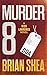 Murder 8: A Nick Lawrence Novel