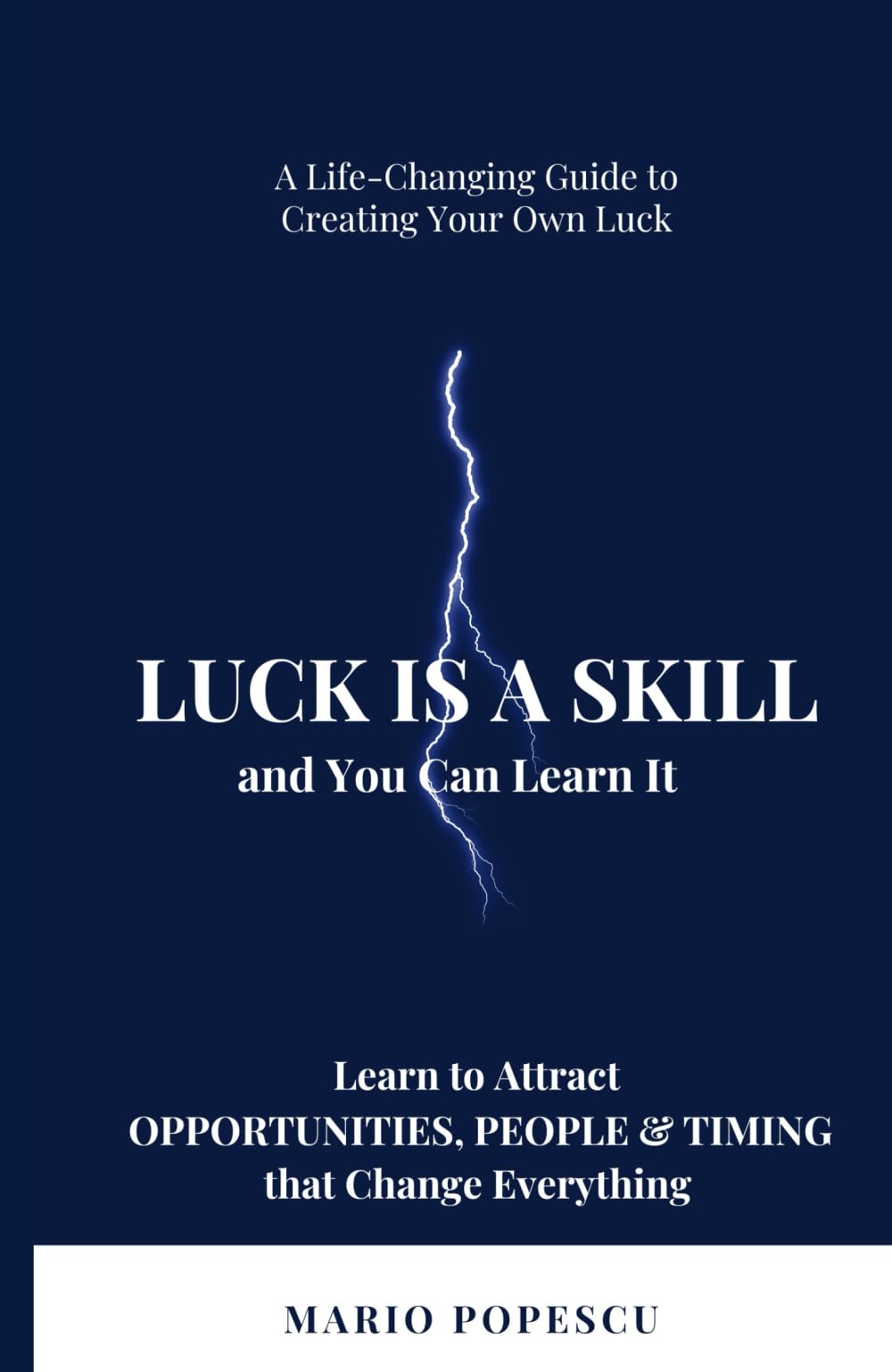 Luck is a Skill: and you can learn it