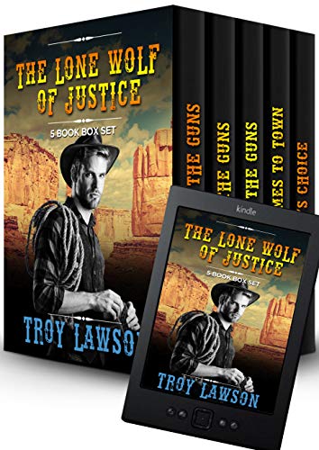 Télécharger The Lone Wolf of Justice: A Classic Western 5 Book Box Set (English Edition) PDF
