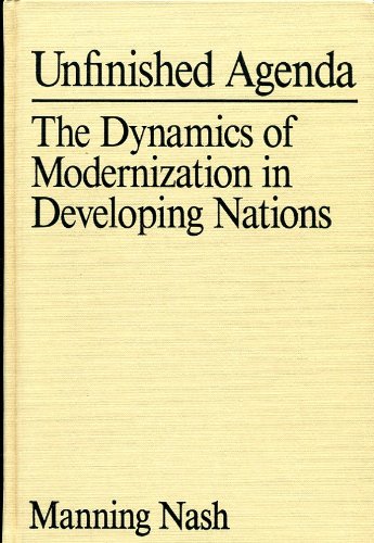 Unfinished Agenda: The Dynamics Of Modernizatio... 0865317593 Book Cover
