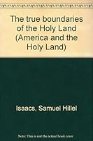 The true boundaries of the Holy Land (America and the Holy Land) 0405102569 Book Cover