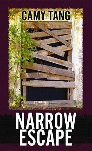 Narrow Escape (By: Camy Tang)