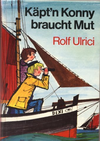 Preisvergleich Produktbild Käpt'n Konny braucht Mut. Sammelband II. Käpt'n Konny und der Seeteufel. Käpt'n Konny als Pirat
