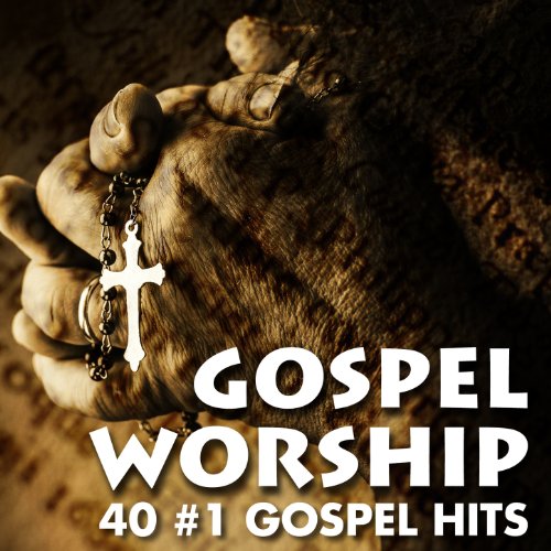 Amazon.com: Gospel Worship (40 #1 Gospel Hits) : Go Gospel: Digital Music