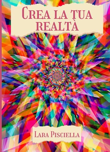 Crea La Tua Realtà