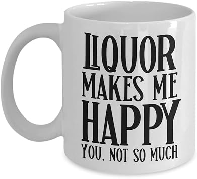 Liquor Makes Me Happy Mug for Dad Funny Liquor Gifts for Men Alcohol Gift for Women Birthday Christmas Gag Gifts Tea Cup Coffee Mugs for Liquor Drinke