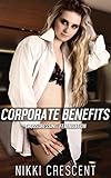 CORPORATE BENEFITS (Crossdressing, Feminization)