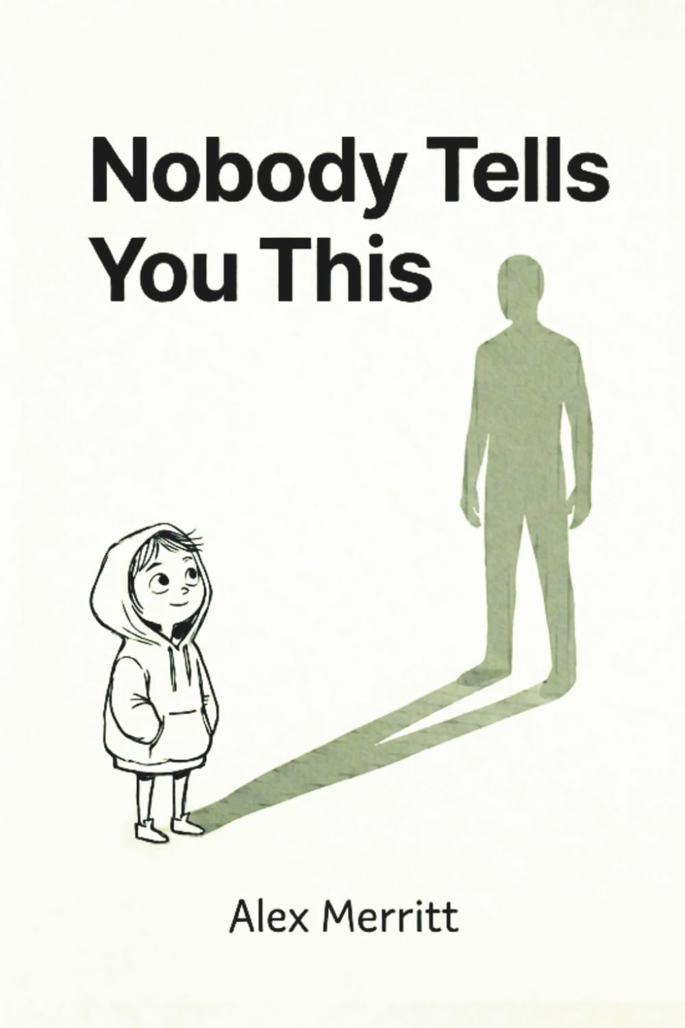 Nobody Tells You This: The Straight-Talking Guide to Growing Up, Standing Up, and Figuring It All Out